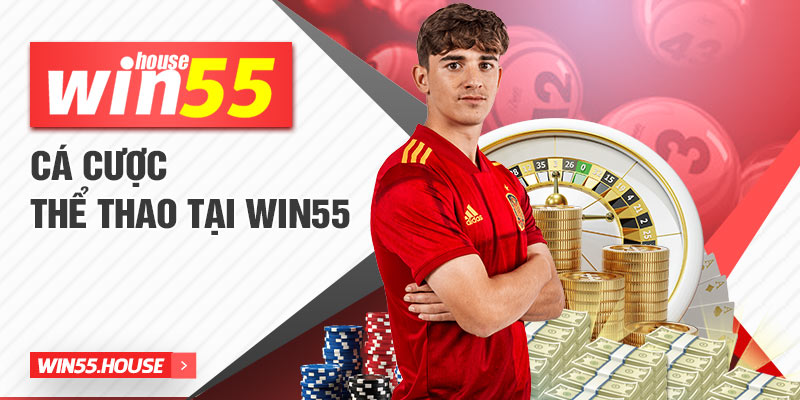 Cá cược thể thao tại Win55