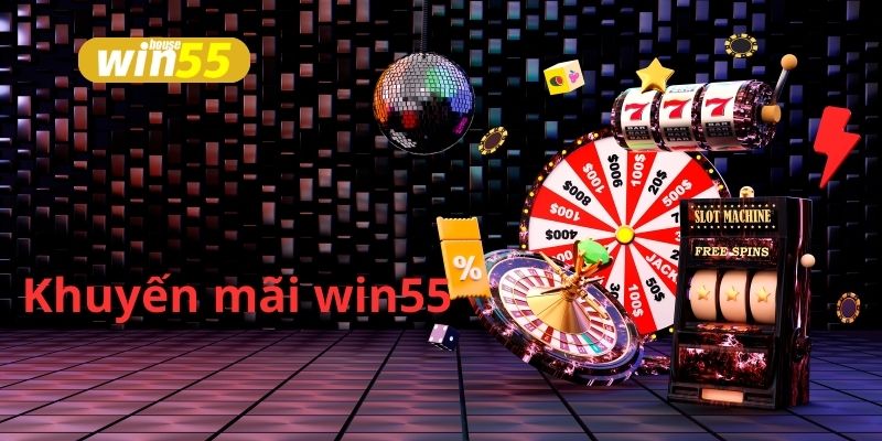 Chương trình khuyến mãi cực hấp dẫn từ Win55